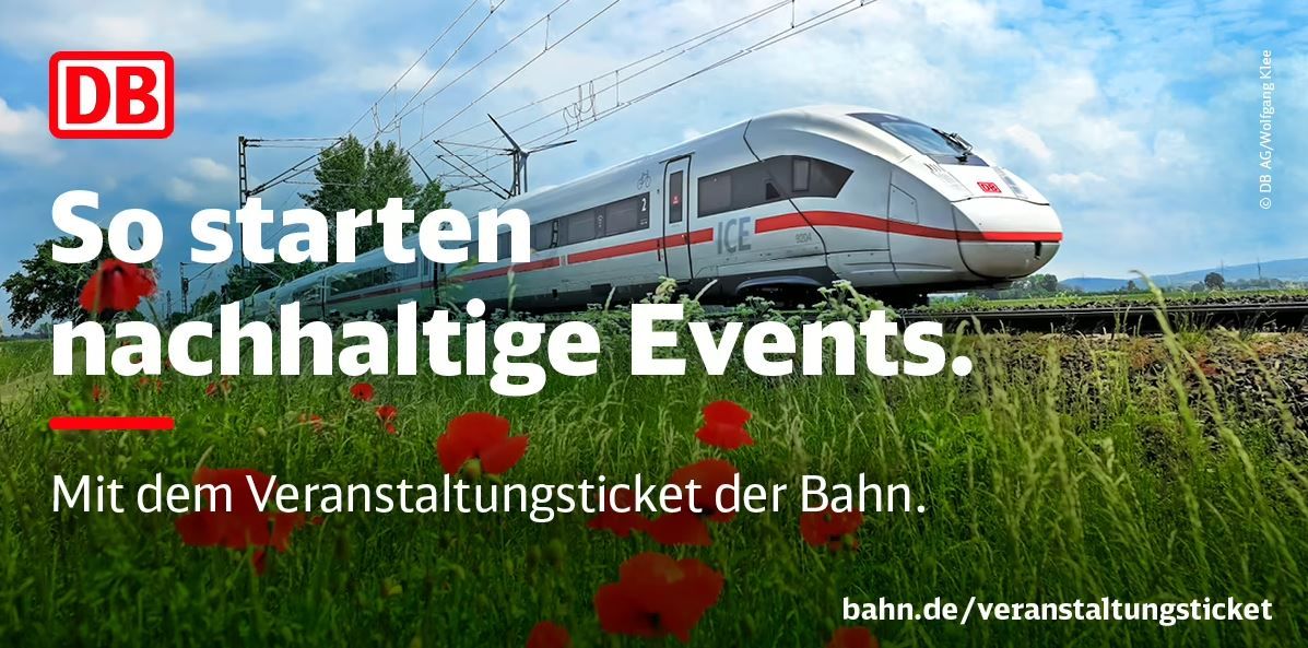 So starten nachhaltige Events - mit dem Veranstaltungsticket der Deutschen Bahn